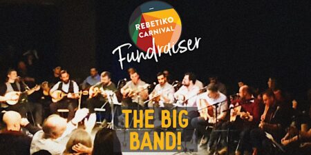 Rebetiko Carnival Big Band Fundraiser Concert!